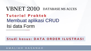 Tutorial Membuat Aplikasi data order ilustrasi menggunakan visual basic 2010 database MS Acces Net Worth