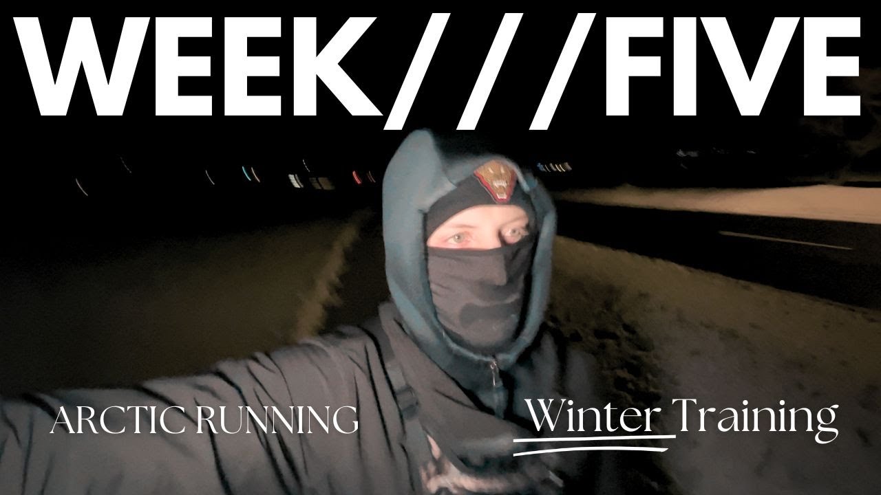 Week Five - ARCTIC Temperature Endurance Training - Half Marathon Winter Training