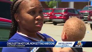 Child left in hot car while mom gets hair done