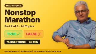 Nonstop Macro Quiz Marathon — Part 2/4 · 75 Questions
