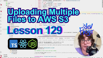 Lesson 129. Uploading Multiple Files to AWS S3 (TypeScript, Node.js, React)