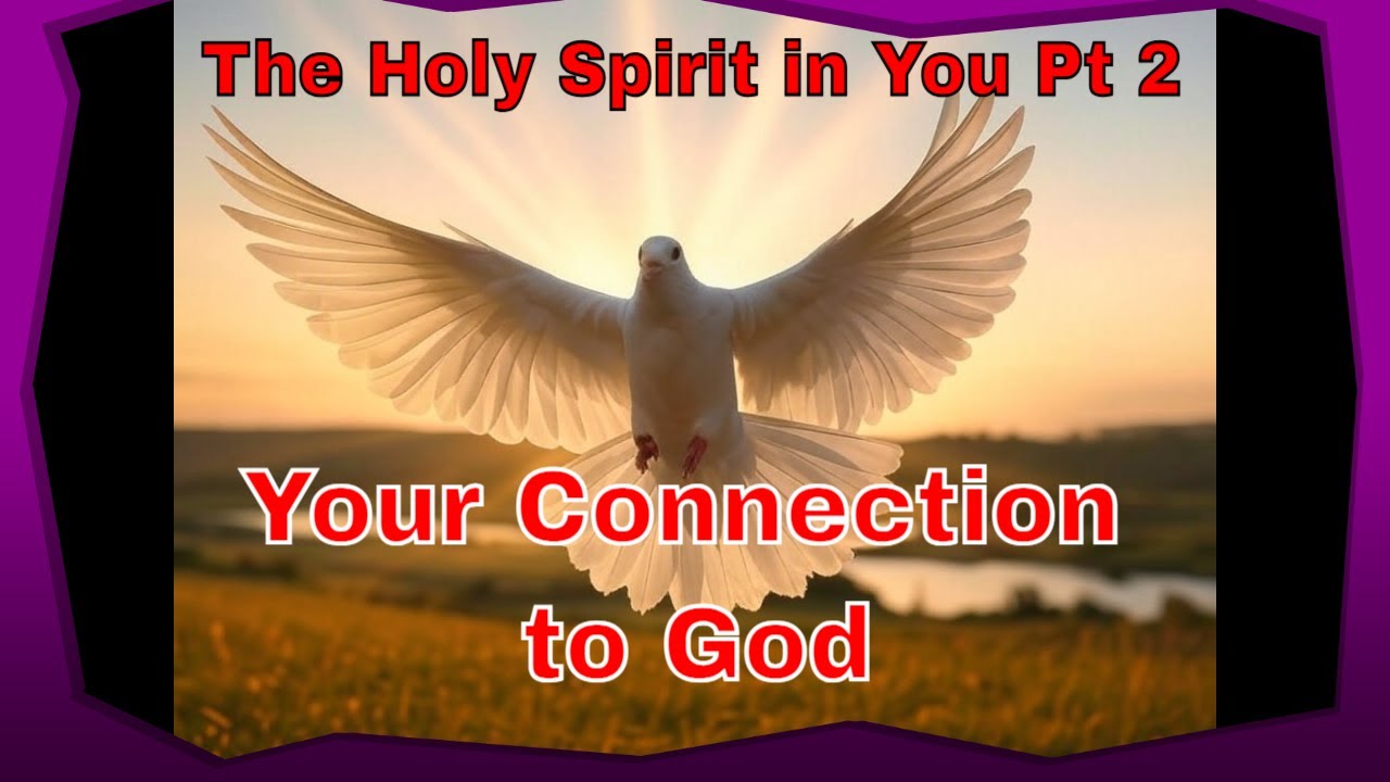 The Holy Spirit in You Part 2 | Your Connection to God - YouTube