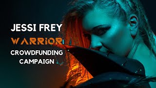 Jessi Frey - Warrior - Crowdfunding