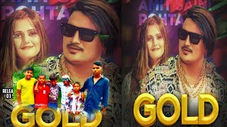 Amit saini rohtakiya gold Song (official) video new song 2021(Sagar and Sonu)