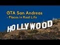 Grand Theft Auto: San Andreas - Real Life (Places) [HD]