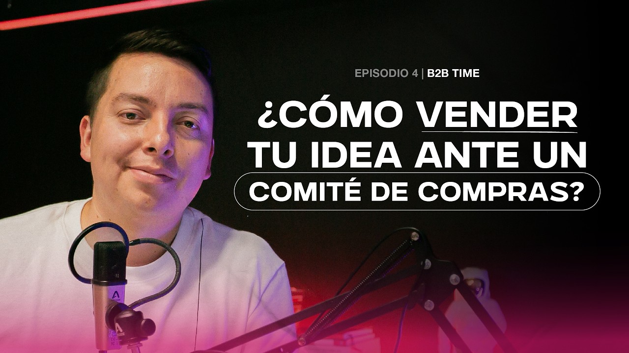 ¿Sabes a quién le vendes realmente? | Buyer Person vs. Comité de compras Capítulo 4 Podcast B2B TIME