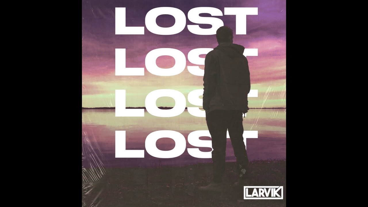 Watch Larvik - Lost on YouTube Watch Larvik - Lost on YouTube