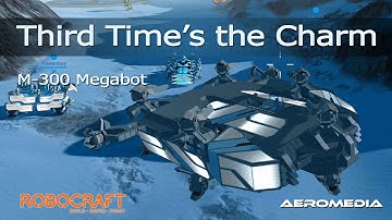 Robocraft gameplay Megabot M-300 12/21/15 Third Time