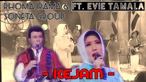 Rhoma Irama & Soneta Group ft Evie Tamala - Kejam (live 2004)