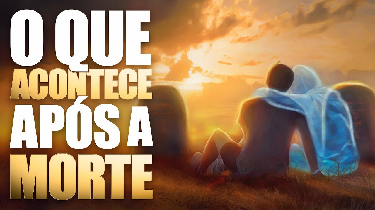 O QUE ACONTECE APÓS A MORTE? - Lamartine Posella