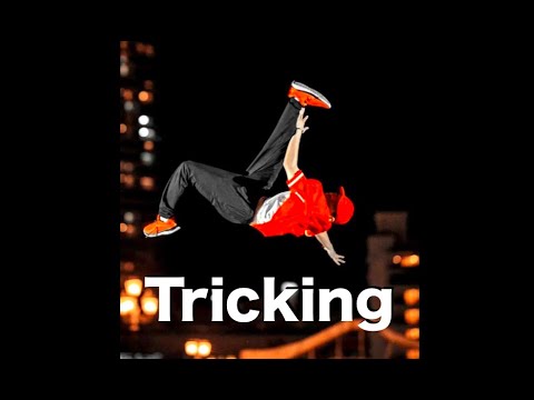 Tricking（トリッキング）