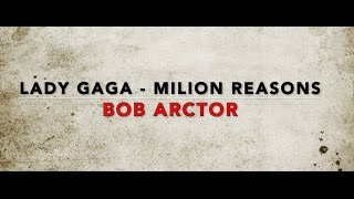 Lady Gaga -  Million Reasons - Traduzione Italiana