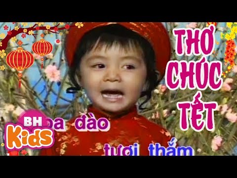 Video Bé Mầm Non Đọc Thơ Chúc Tết - CHÀO XUÂN - Tuyển Tập... - youtube