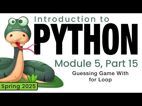 Python (Spring 2025) Module 5-15: Guessing Game With for Loop
