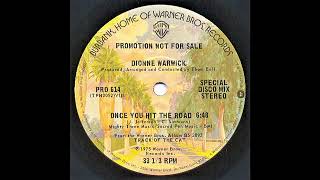 DIONNE WARWICK: &quot;ONCE YOU HIT THE ROAD&quot; [Disco Version / Alternative Mix]
