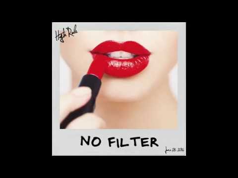 High Rule - No Filter (Official Audio)