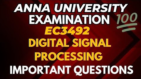 EC3492|Digital Signal Processing |Important Questions 💯💯💯|@Toppersacademytamil