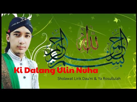Sholawat Lirik Dauni \u0026 Ya rosullulah terjemahan artinya by Dalang Ulin Nuha