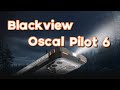 Новинка Blackview Oscal Pilot 6, Тепловизор, Helio G100, NFC, 10000 mAh, 12/256.
