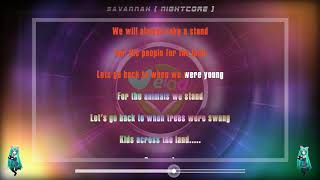 [ EDM Kara Easy ] ❋ Savannah ❋ Nightcore by Melody 33 views 4 years ago 3 minutes, 2 seconds