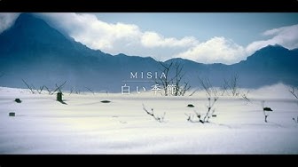MISIA - 白い季節（Music Video）