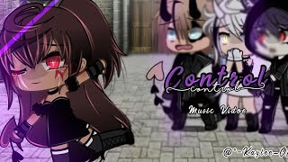 Control~||(Unknown Brain)||GachaLife MusicVideo||Glmv||Original conceptII