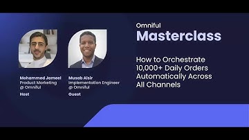 How to Orchestrate 10,000+ Daily Orders Across All Channels | Omniful Masterclass
