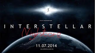 Hans Zimmer - Interstellar Main Theme - Extra Extended Soundtrack (Nightcore)