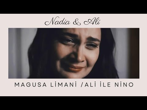 Nadia & Ali - Mağusa Limanı x Ali ile Nino [ Al Sancak Dizi Klip ]