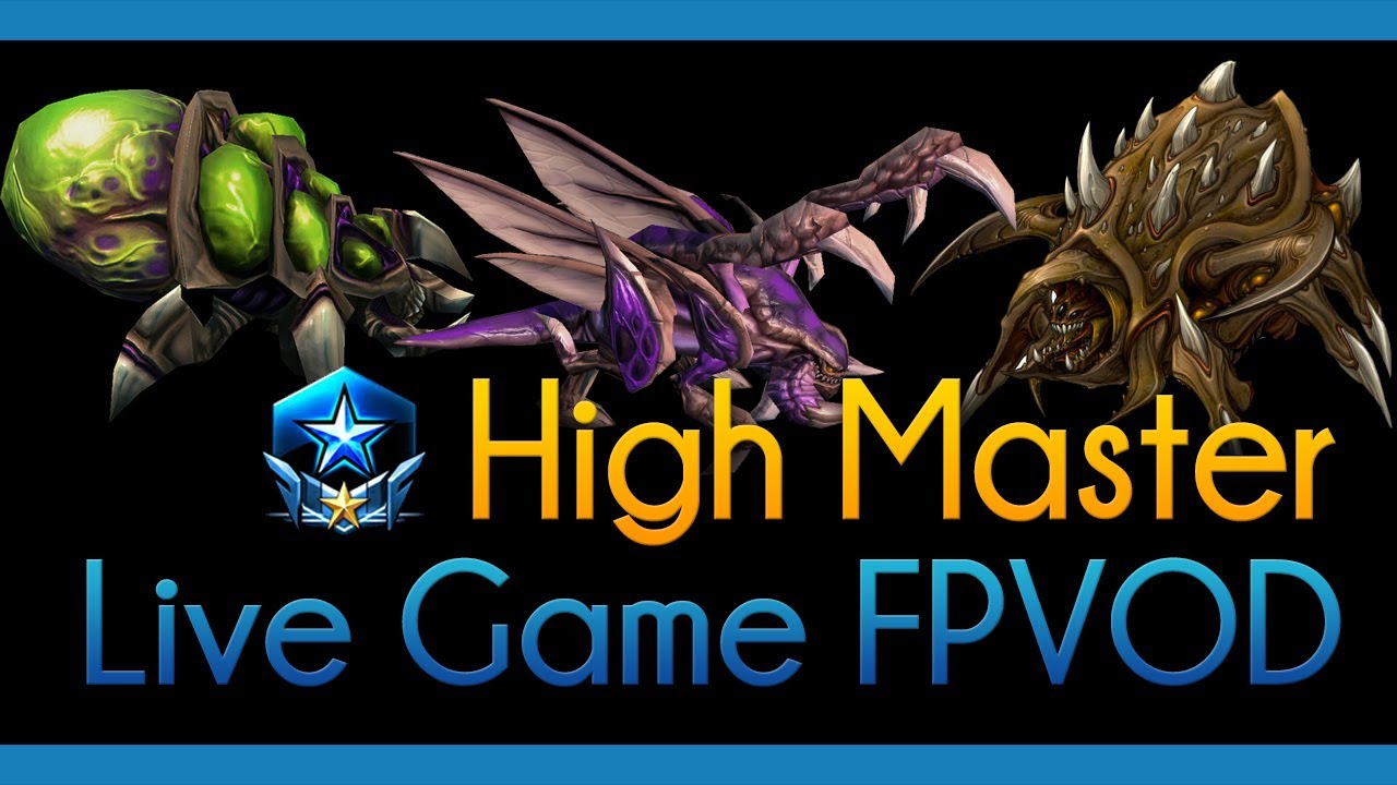 ★ Starcraft 2 FPVOD First Person Live Game ~ High Master ZvT Zerg vs Terran on Entombed Valley games people play