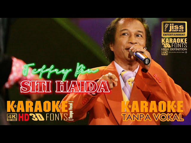 SITI HAIDA - Jeffrey Din - KARAOKE HD Tanpa Vocal class=