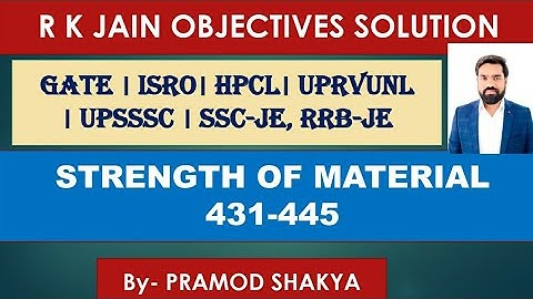 II R.k. Jain solution II SOM/STRENGTH OF MATERIAL II ESE, GATE, SSC-JE, RRB-JE Mechanical/Cvil Engg.
