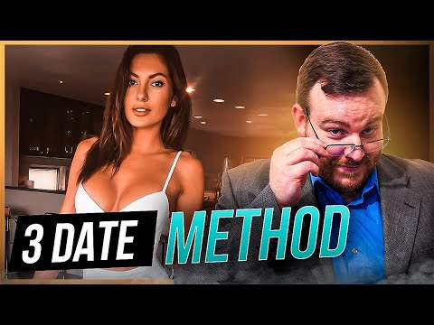 The NEW 3 Date Method! DONT Date Until You Know It