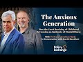 The anxious generation how the great rewiring of childhoodis causing an epidemic of mental illness