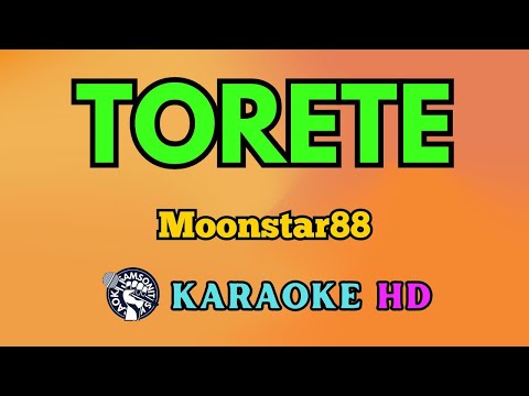 Video thumbnail for Torete KARAOKE by Moonstar88 4K HD @samsonites