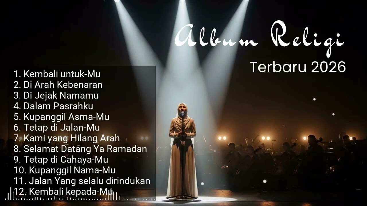 Dapatkan Ketenangan Hati dengan Album Religi Terbaru 2026