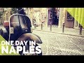 THINGS TO DO IN NAPLES - ONE DAY IN NAPOLI, ITALY 2017 | The Tao of David