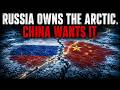 Russia Owns the Arctic. China Wants It. Here's What's Really Happening.