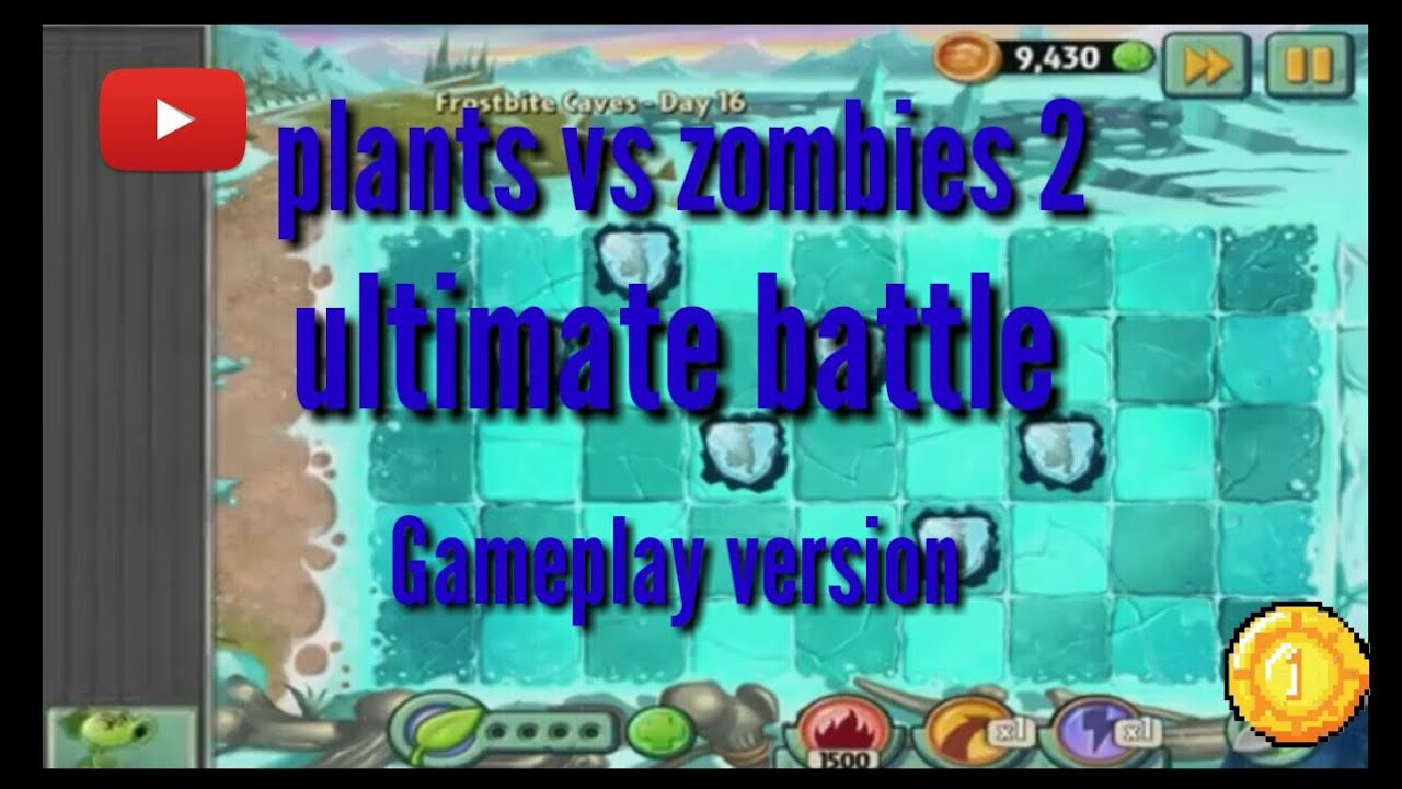 Plants vs Zombies 2 ultimate battle gameplay version - YouTube