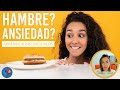 5 criterios para diferenciar el hambre real del hambre emocional provocado por la ansiedad