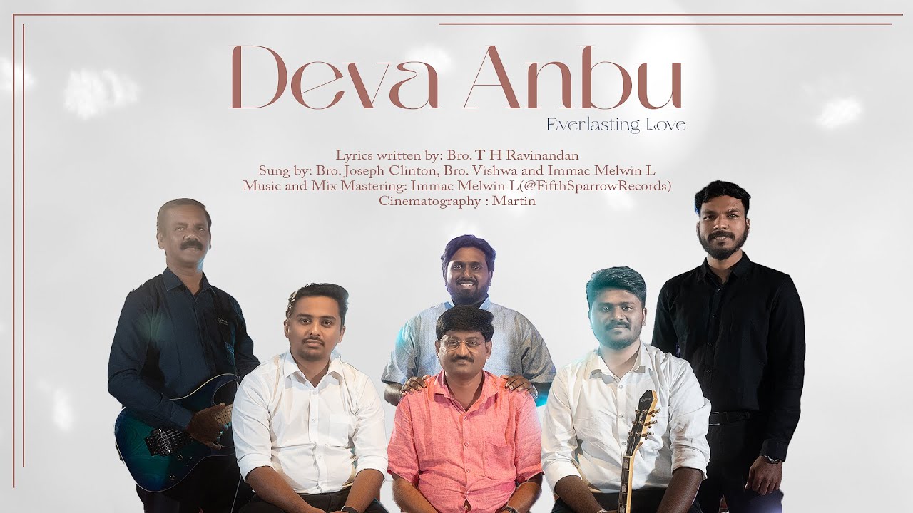 Deva Anbu Official video  Tamil Worship Song 2024  Immac Melwin L