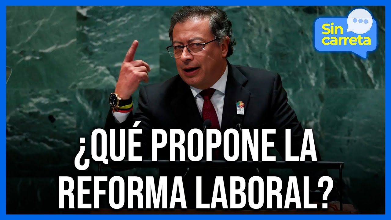 Los puntos más polémicos de la reforma laboral del presidente Gustavo ...