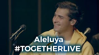 Aleluya - Reik EN VIVO (#TOGETHERLIVE​​ 2021)