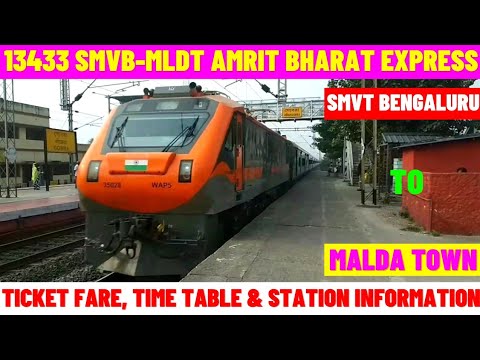 13433 | SMVT Bengaluru to Malda Town | Amrit Bharat Express | Ticket Fare, Time Table & Station Info