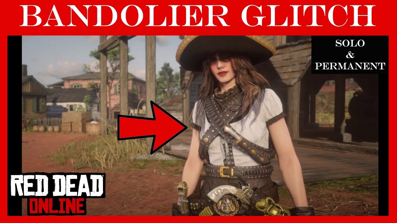 BANDOLIER GLITCH on Red Dead Online YouTube