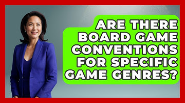 Are There Board Game Conventions For Specific Game Genres? - Conventions Network