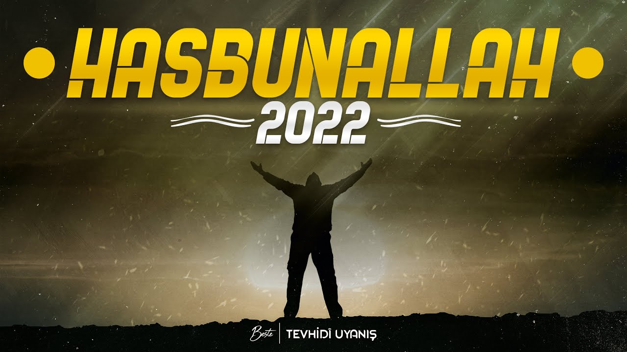 HASBUNALLAH  Tevhid Uyan  2022