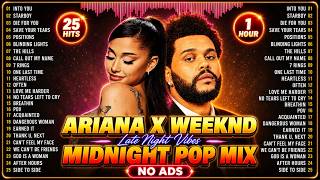Ariana Grande & The Weeknd Hits 2026 🌙 Best Songs Playlist | Into You, Starboy, Die For You