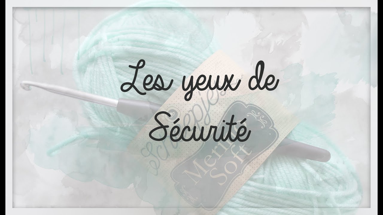 Amigurumis: Les Yeux de sécurité 