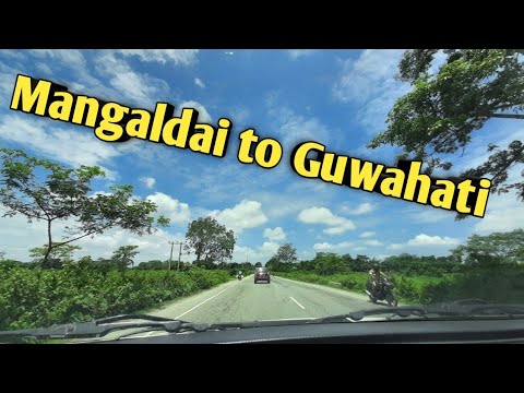 Mangaldai to Guwahati vlog | Mangaldai to Guwahati